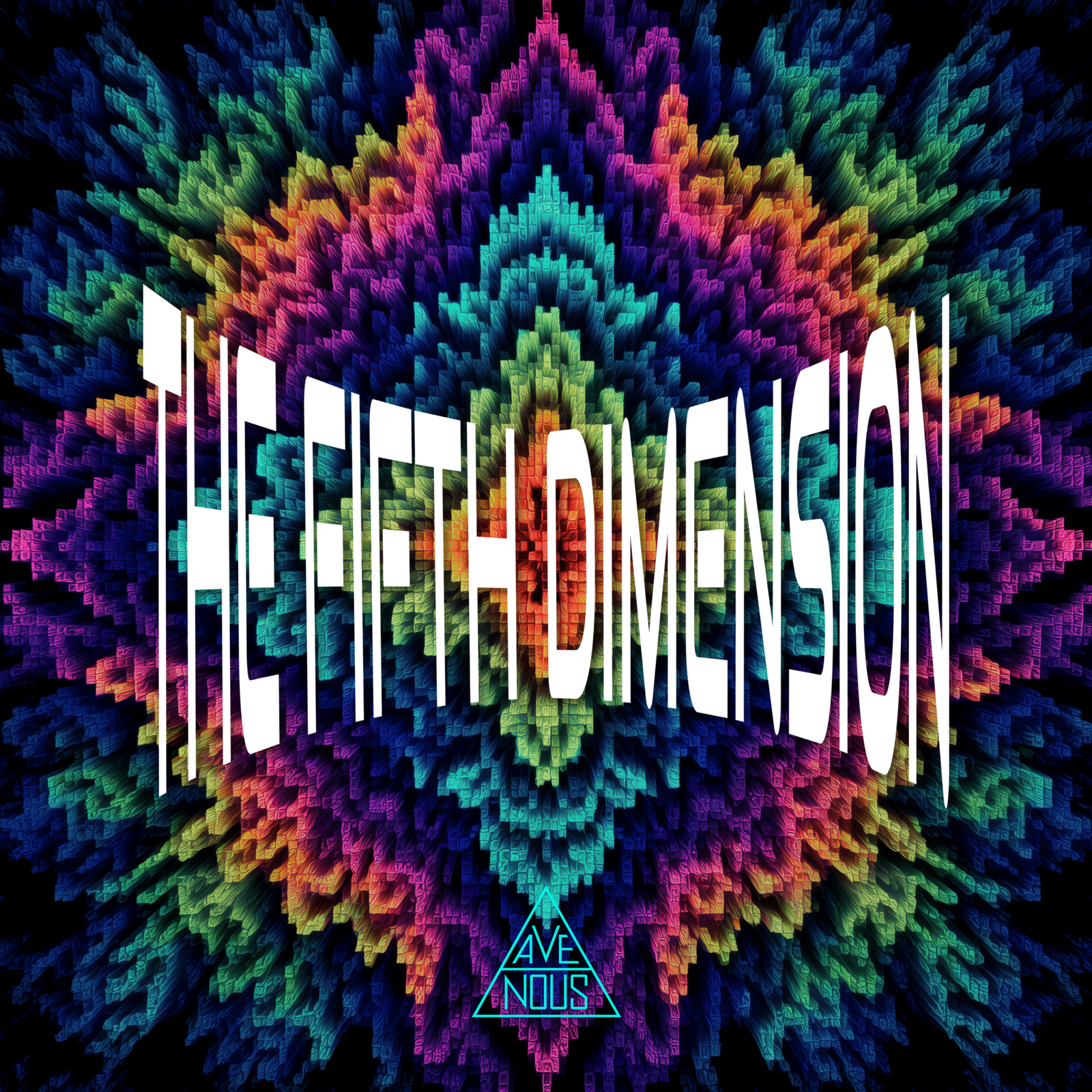 The Fifth Dimension — ΔAVE NOUS